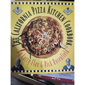 California‎ Pizza Kitchen Cookbook by Rosenfield, Rick; Flax, Larry LIKE NEW